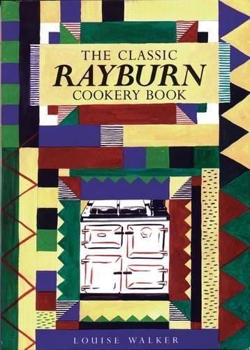 The Classic Rayburn Cookery Book (Aga and Range Cookbooks)