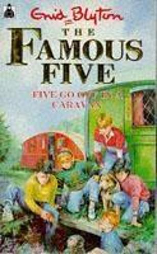 Five Go Off In A Caravan: Book 5 (Famous Five)