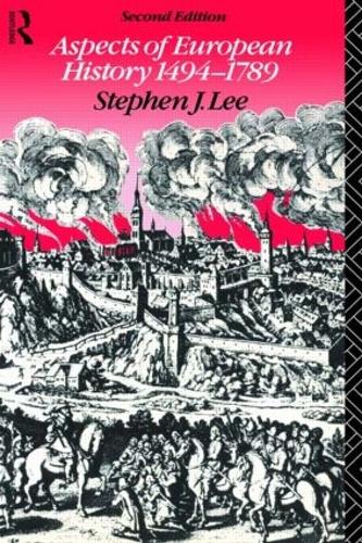 Aspects of European History 1494-1789 (Studies in Culture and Communication)