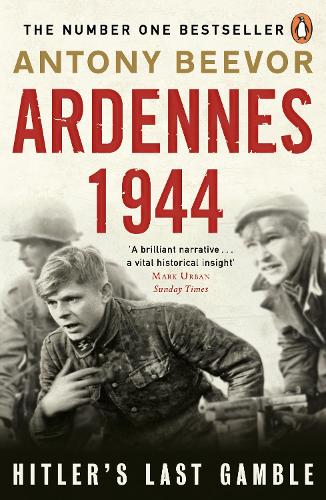 Ardennes 1944: Hitlers Last Gamble