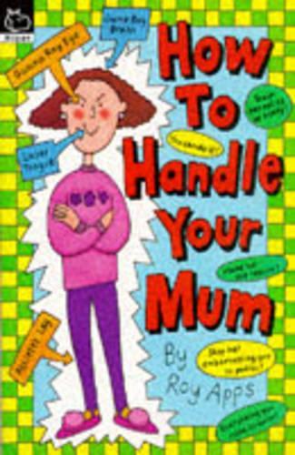 How to Handle Your Mum