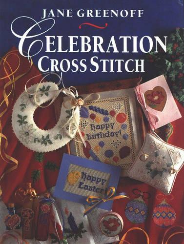 Jane Greenoff's Celebration Cross Stitch