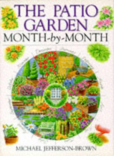 The Patio Garden Month-by-month