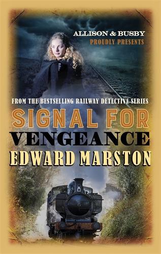 Signal for Vengeance (Railway Detective Series)