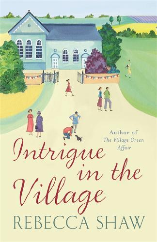 Intrigue In The Village (TURNHAM MALPAS)