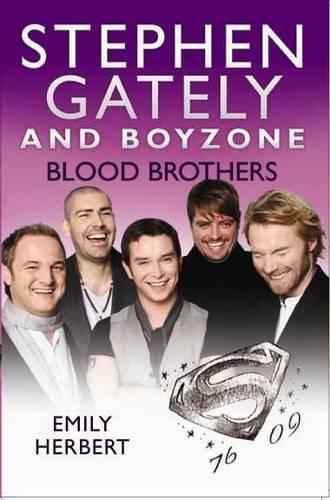Stephen Gately and "Boyzone" - Blood Brothers 1976-2009