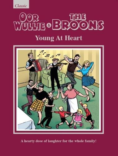 Broons & Oor Wullie Giftbook 2019 - Young at Heart (Annuals 2019)
