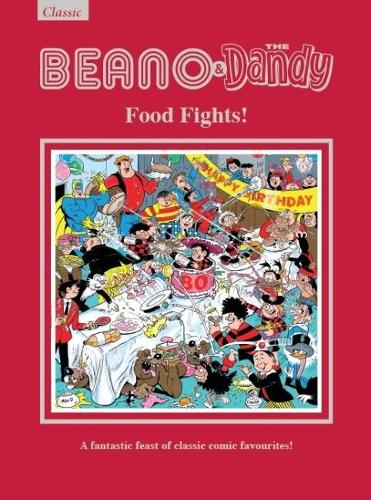 Beano & Dandy Giftbook 2019 - Food Fights!: A Fantastic Feast of Classic Comic Favourites! (Annuals 2019)
