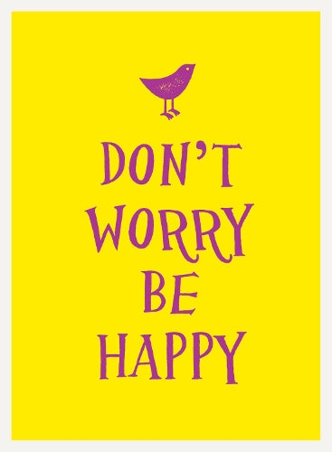 Dont Worry, Be Happy (Esme)