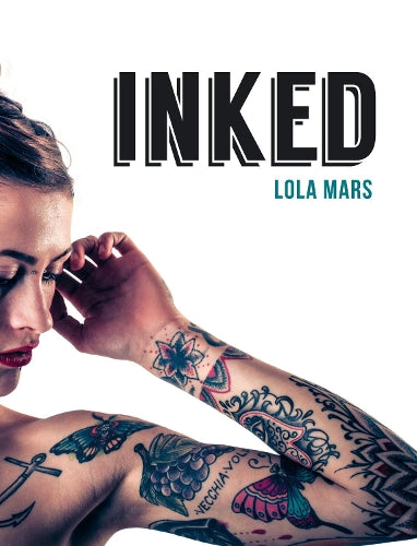 Inked: The Worlds Most Impressive, Unique and Innovative Tattoos