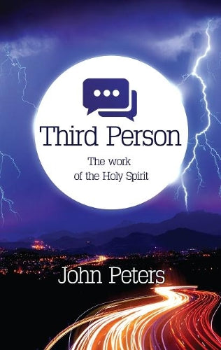 Third Person: The work of the Holy Spirit