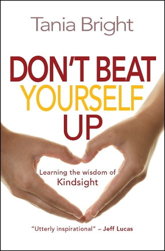 Dont Beat Yourself Up: Learning the Wisdom of Kindsight