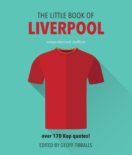 The Little Book of Liverpool Fc (Little Book of Soccer)