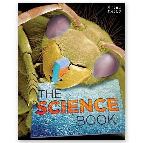 The Science Book (Miles Kelly Science)