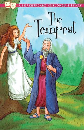 The Tempest: A Shakespeare Childrens Story (Shakespeare Childrens Stories) (20 Shakespeare Childrens Stories)