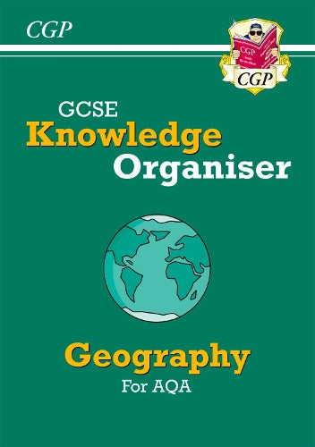 GCSE Geography AQA Knowledge Organiser: superb for the 2023 and 2024 exams (CGP AQA GCSE Geography)