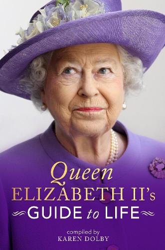 Queen Elizabeth IIs Guide to Life