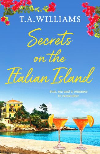 Secrets on the Italian Island: 3 (Escape to Tuscany)