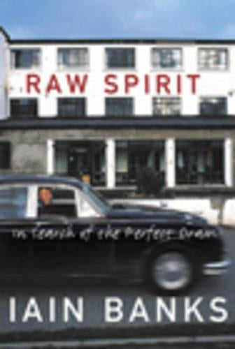Raw Spirit: In Search of the Perfect Dram
