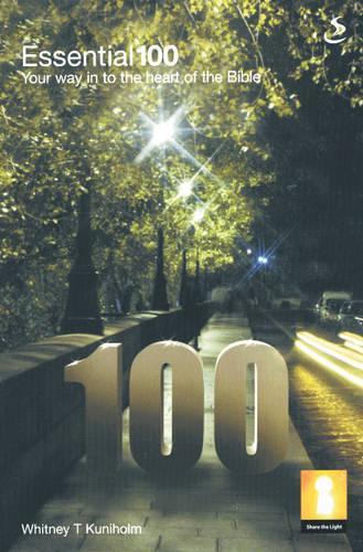 Essential 100: Your Way into the Heart of the Bible