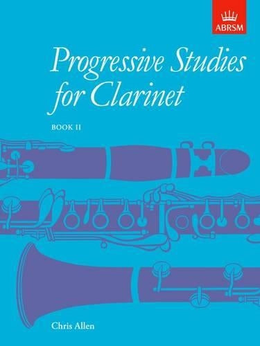 Progressive Studies for Clarinet, Book 2: Bk. 2