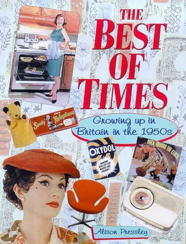The Best of Times: Growing up in Britain in the 1950s