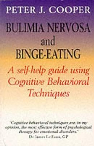 Overcoming Bulimia Nervosa and Binge-Eating: A Books on Prescription Title: A Guide to Recovery (Overcoming Books)