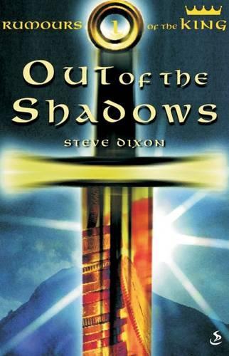 Out of the Shadows (Rumours of the King)