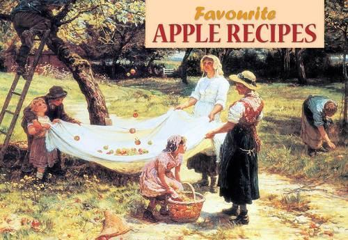 Favourite Apple Recipes (Favourite Recipes Series)