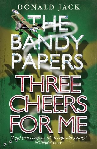Three Cheers for Me (The Bandy Papers Book 1)