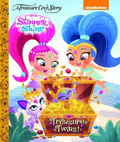 Shimmer Shine Treasure Twins (Treasure Cove Stories)
