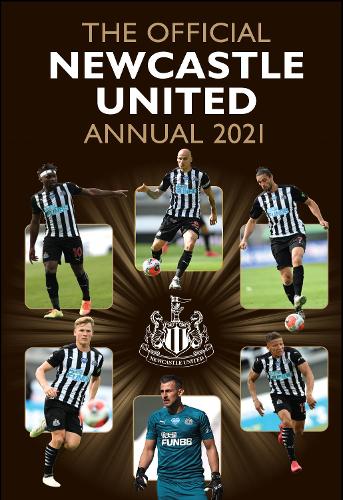 The Official Newcastle United FC Annual 2021