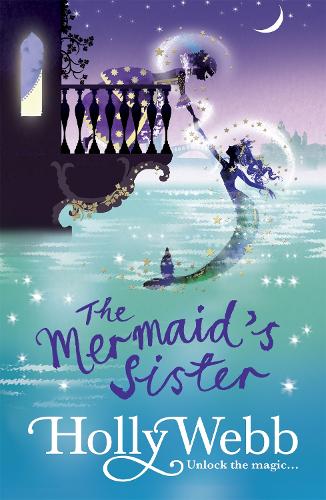 The Mermaids Sister (A Magical Venice story)