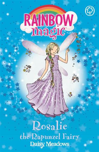Rosalie the Rapunzel Fairy: The Storybook Fairies Book 3 (Rainbow Magic)