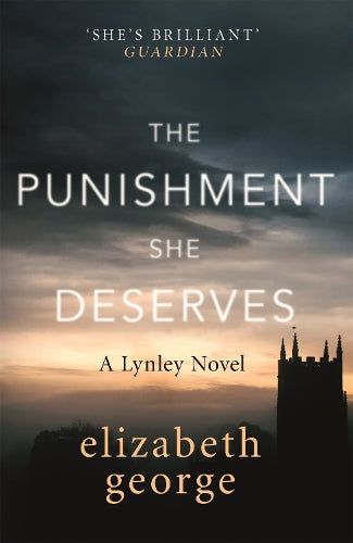 The Punishment She Deserves: An Inspector Lynley Novel: 17