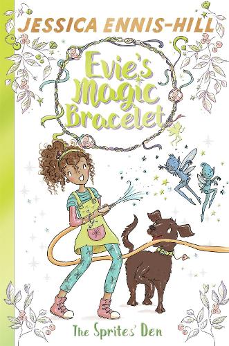 The Sprites Den: Book 3 (Evies Magic Bracelet)