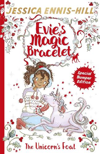 The Unicorns Foal: Book 4 (Evies Magic Bracelet)