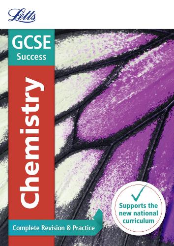 GCSE 9-1 Chemistry Complete Revision & Practice (Letts GCSE 9-1 Revision Success)