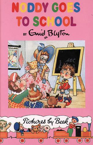 Noddy Goes to School (Noddy Classic Library)