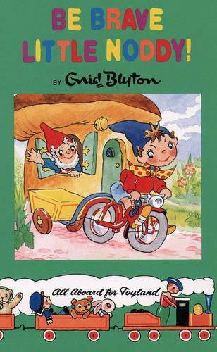 Noddy Classic Library (13) - Be Brave Little Noddy!