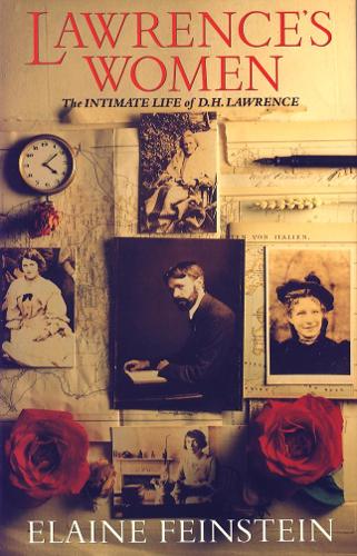 Lawrence’s Women: The Intimate Life of D H Lawrence