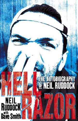 Hell Razor: The Autobiography of Neil Ruddock