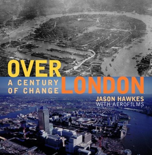 Over London:  A Century of Change