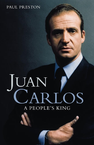 Juan Carlos: A People’s King