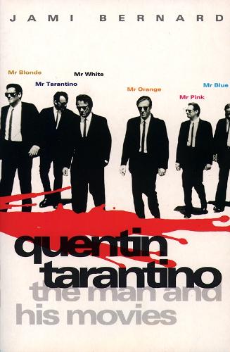 Quentin Tarantino: The Man and His Movies