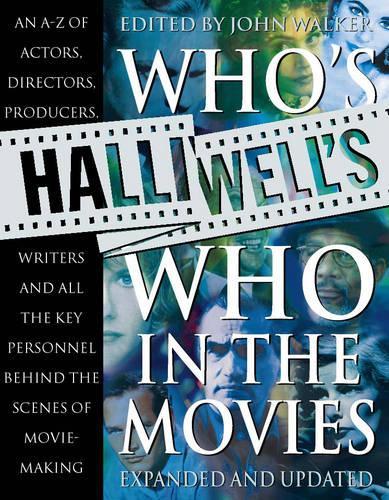 Halliwells Whos Who in the Movies