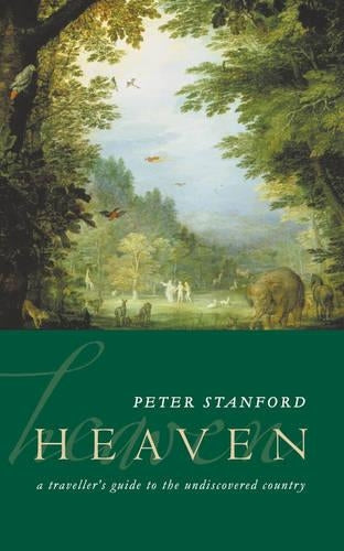 Heaven: A Travellers Guide to the Undiscovered Country