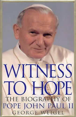 Witness to Hope: The biography of Pope John Paul II