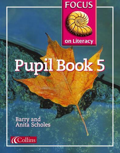 Focus on Literacy (36) - Pupil Textbook 5: Pupil Textbook Bk.5