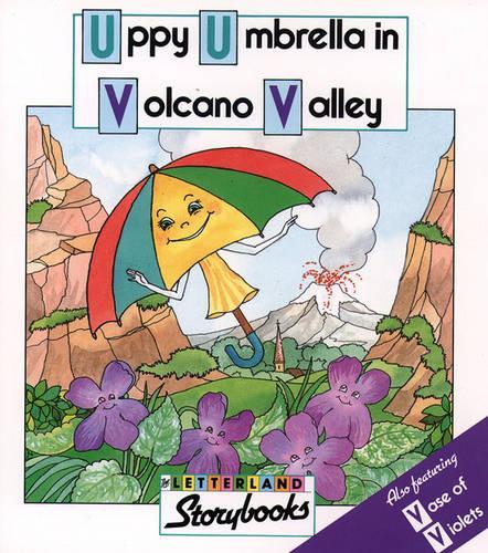 Uppy Umbrella in Volcano Valley also featuring Vase of Violets (Letterland Storybooks)